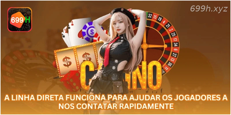 A linha direta funciona para ajudar os jogadores a nos contatar rapidamente.