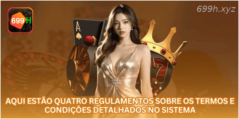 Aqui estão quatro regulamentos sobre os termos e condições detalhados no sistema.