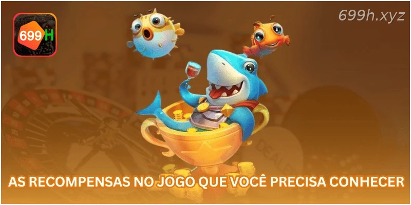 As recompensas no jogo que você precisa conhecer...