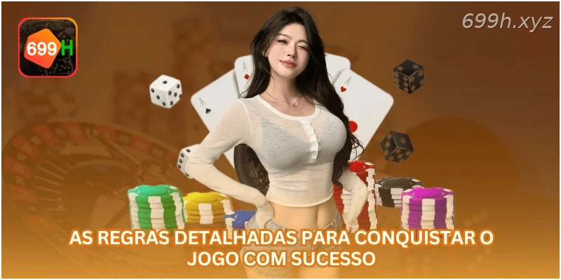 As regras detalhadas para conquistar o jogo com sucesso.