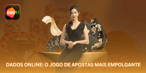 Dados Online: O Jogo de Apostas Mais Empolgante