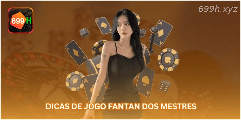Dicas de jogo Fantan dos mestres.