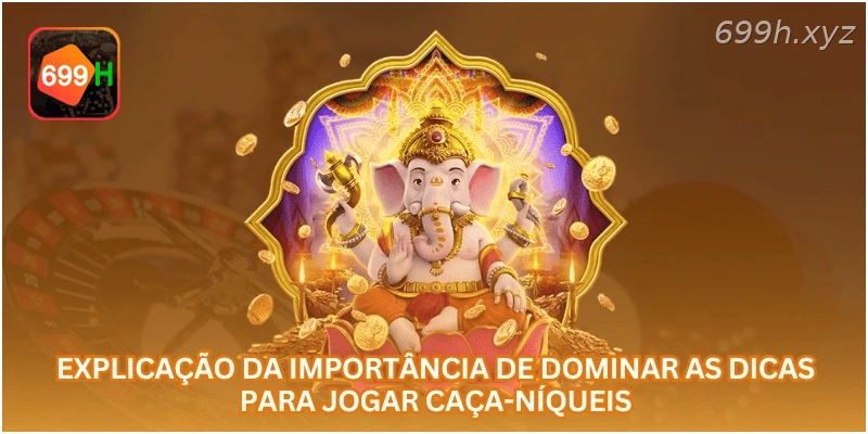 Explicação da importância de dominar as dicas para jogar caça-níqueis.
