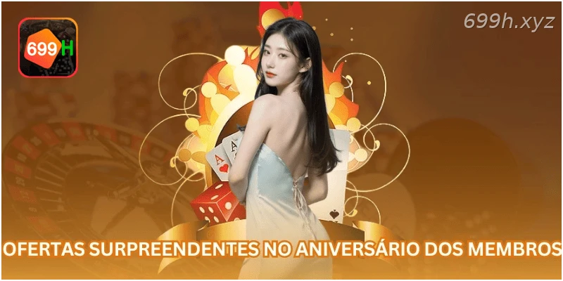 Ofertas surpreendentes no aniversário dos membros.