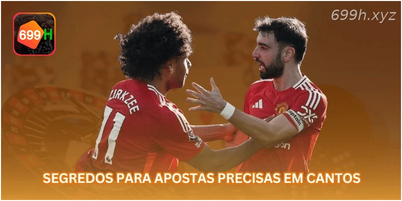 Segredos para apostas precisas em cantos