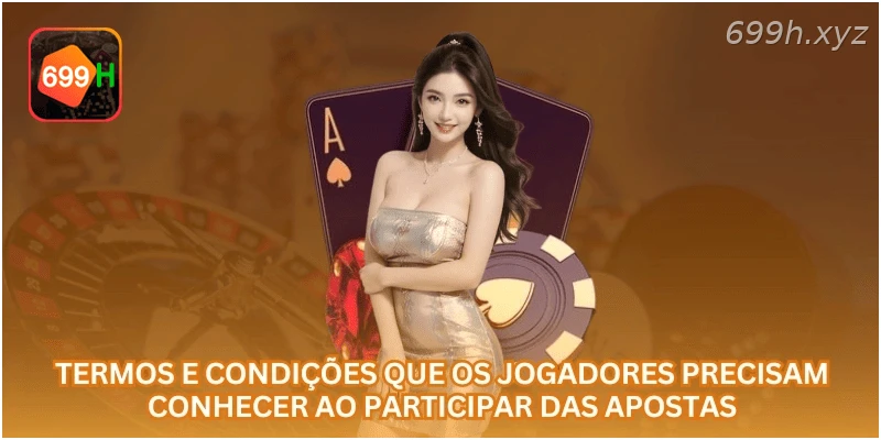 Termos e condições que os jogadores precisam conhecer ao participar das apostas.
