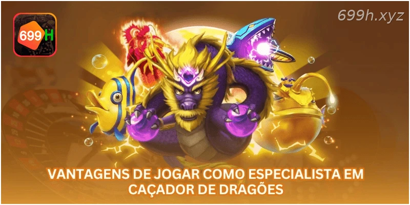 Vantagens de jogar como especialista em caçador de dragões
